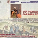 Pe 9 Decembrie 2022,  la  Secția de Istorie, Artă Plastică și Științele Naturii, va avea loc un  seminar de istorie românească”DIN VREMEA LUI CARAGEA”